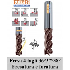 fresa 4 tagli elica differenziata 36°/37°/38° FRESATURA in RAMPA, FRESATURA in CAVA, SGROSSATURA, FORATURA